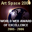 Art Awards - Online Art exhibitions. Artist/Artisian opportunity to put his or her work on display for the whole world to see and appreciate.